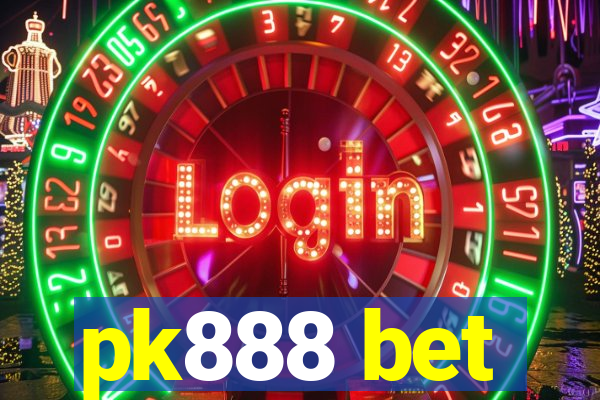 pk888 bet